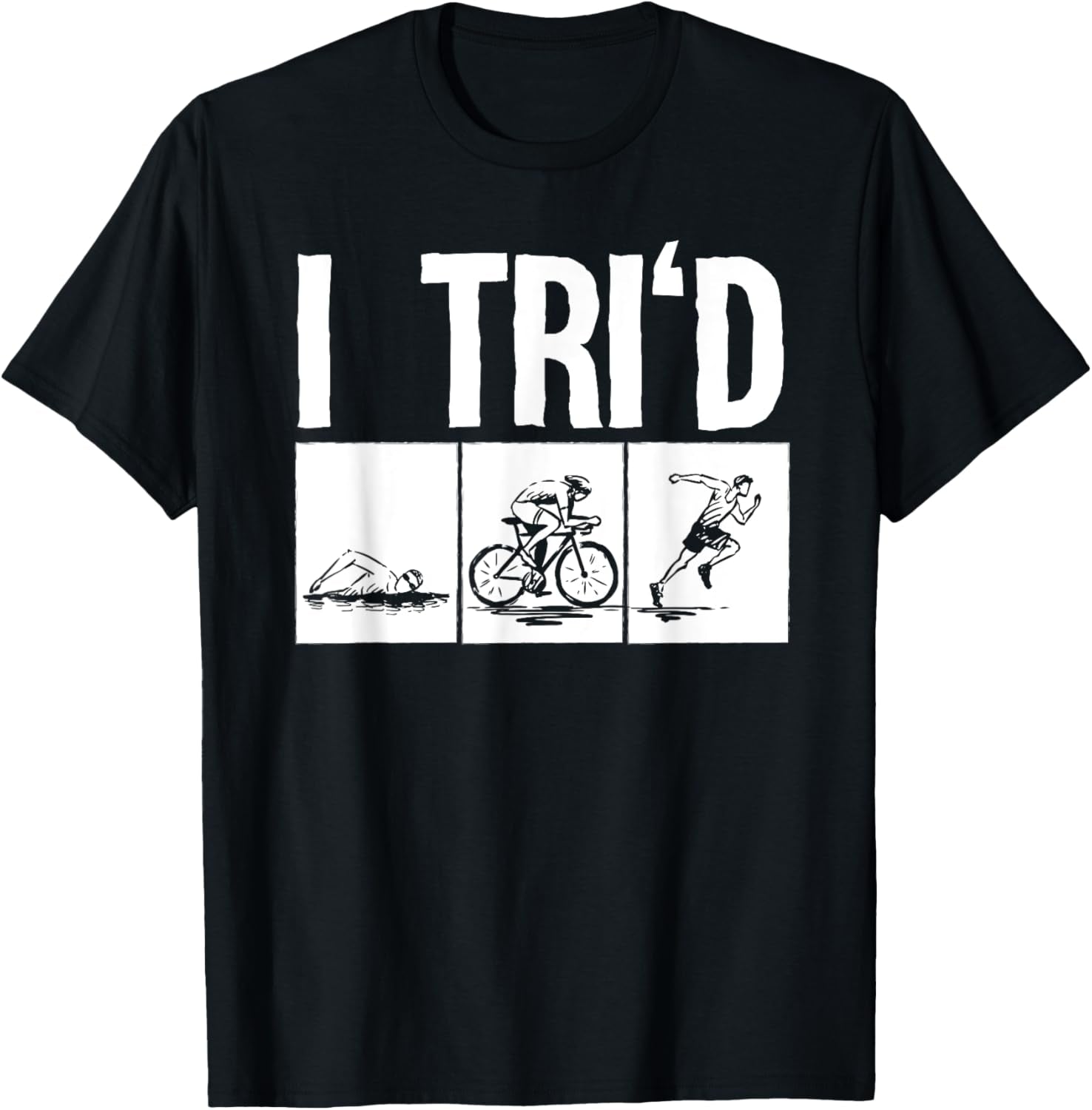 Funny Triathlon Design Triathletes Men Women Swim Bike Run T-Shirt