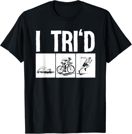 Funny Triathlon Design Triathletes Men Women Swim Bike Run T-Shirt